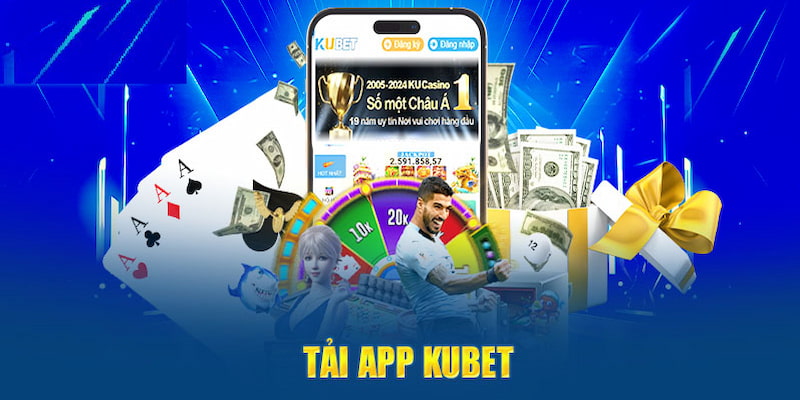 Trải nghiệm cá cược Kubet casino tuyệt vời khi tải app dành cho Android