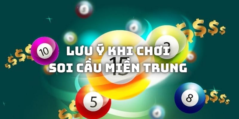 Một vài nội dung cần quan tâm để đánh lô đề miền Trung hạn chế thua