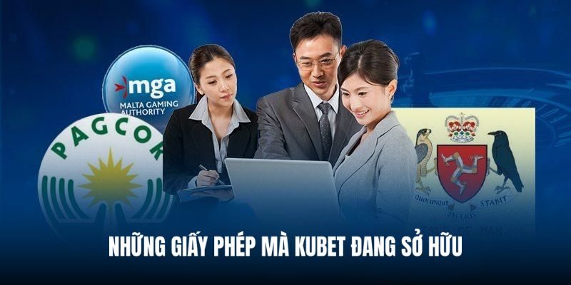 Bật mí những chứng nhận hoạt động Kubet đang sở hữu